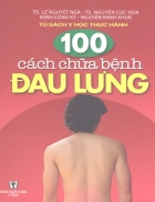 100 Cách chữa bệnh đau lưng