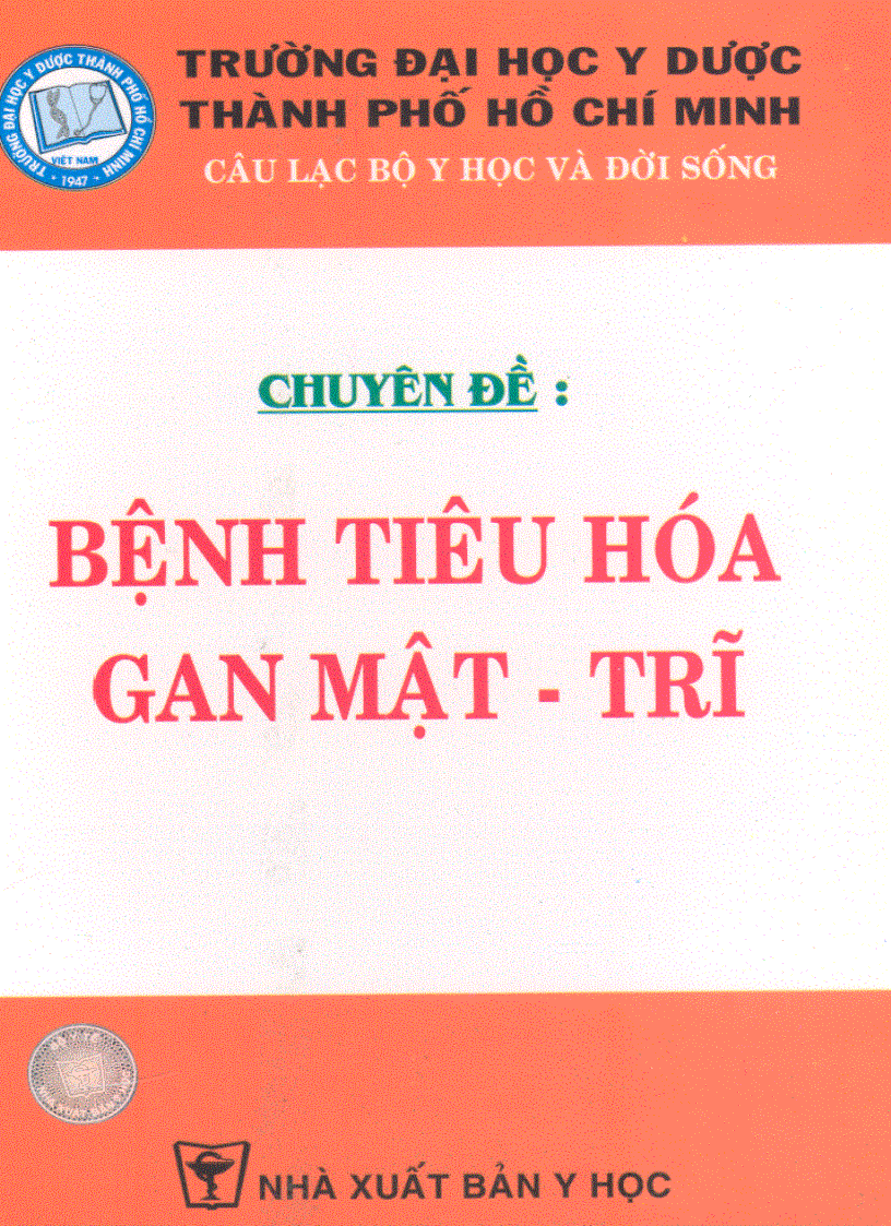 Chuyên đề Bệnh tiêu hóa Gan mật trĩ