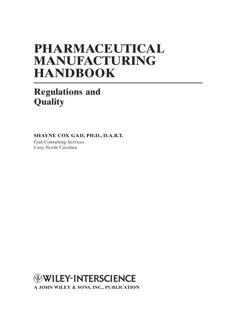 Pharmaceutical Manufacturing Handbook Regulations and Quality