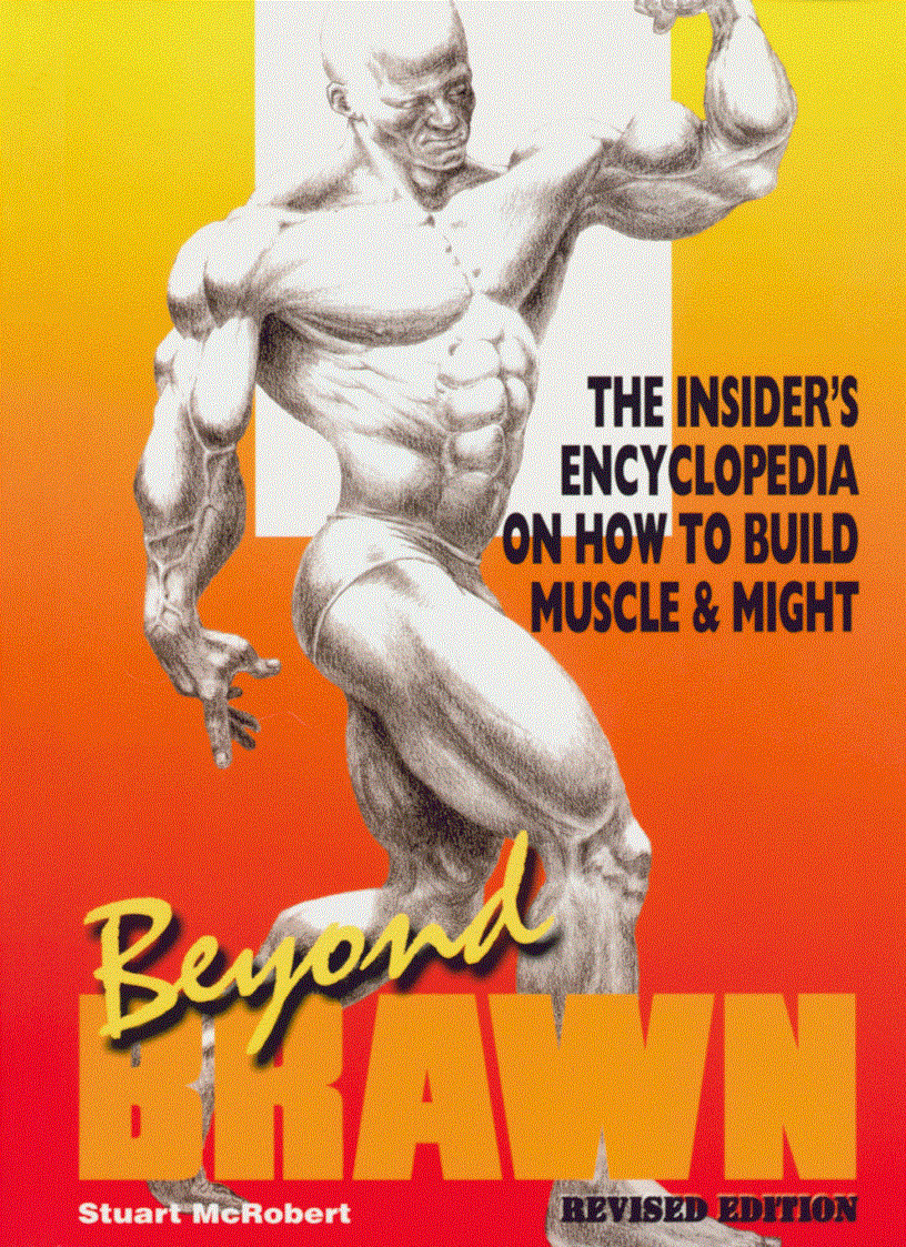 The Insider s Encyclopedia on How to Build Muscle and Might