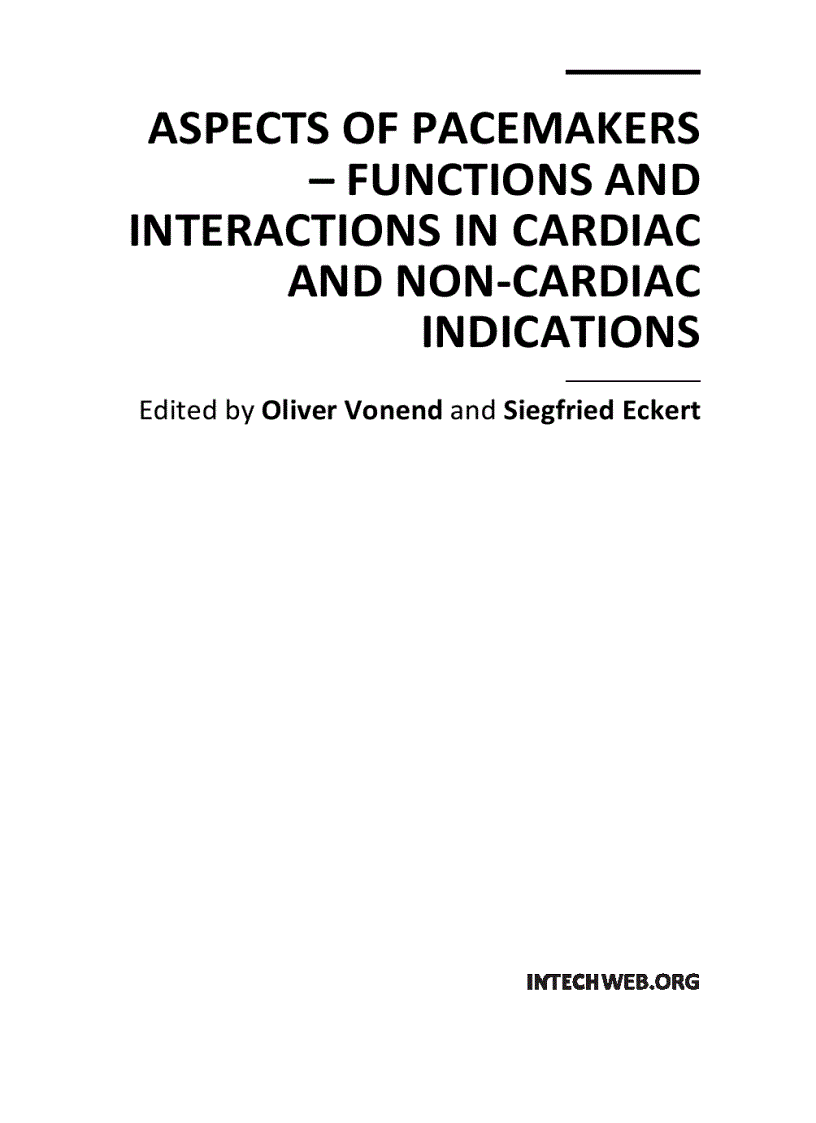 Aspects of Pacemakers Functions and Interactions in Cardiac and Non Cardiac Indications