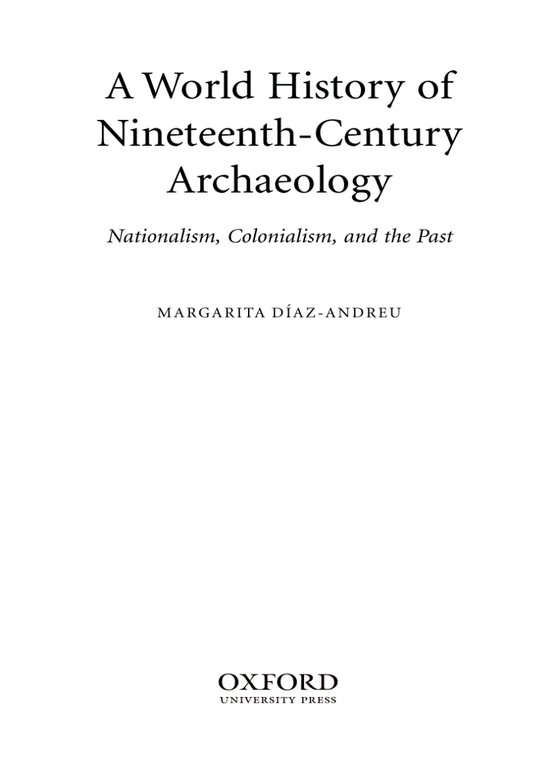 A World History of Nineteenth Century Archaeology