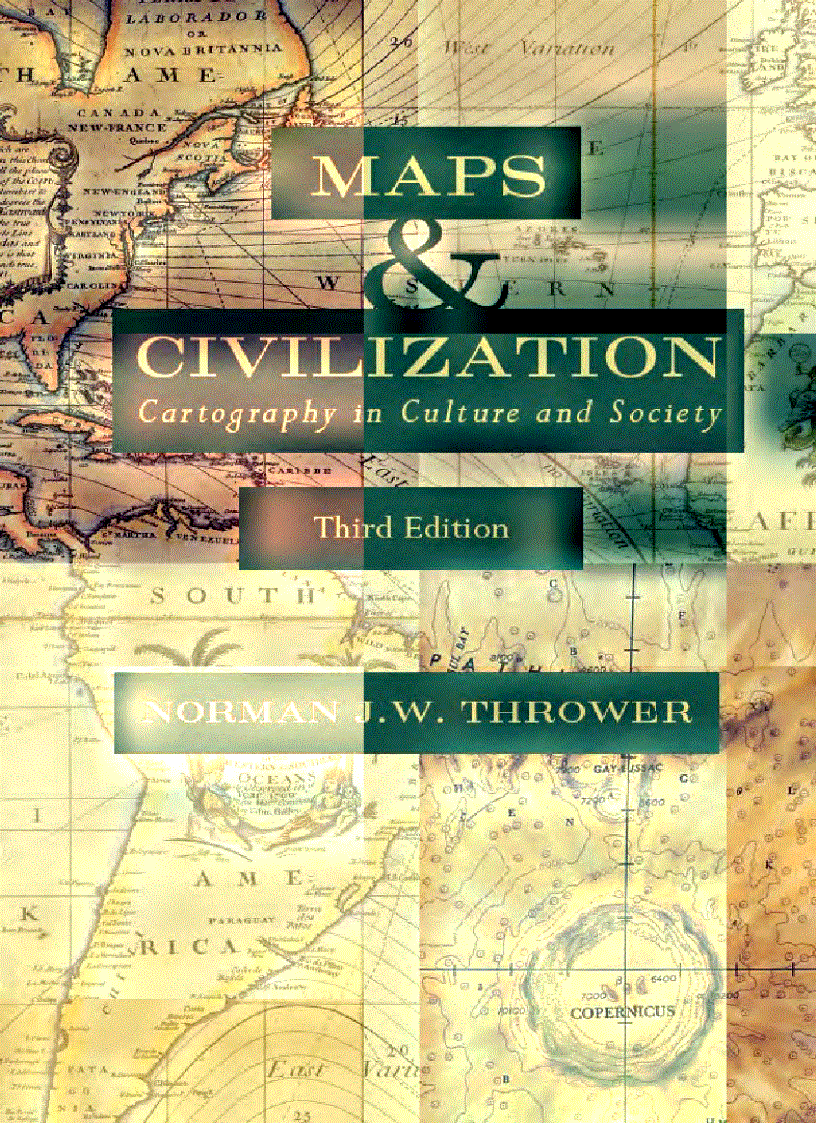 Maps and Civilization Cartography in Culture and Society 3rd Edition