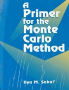 A Primer for the Monte Carlo Method 1st Edition