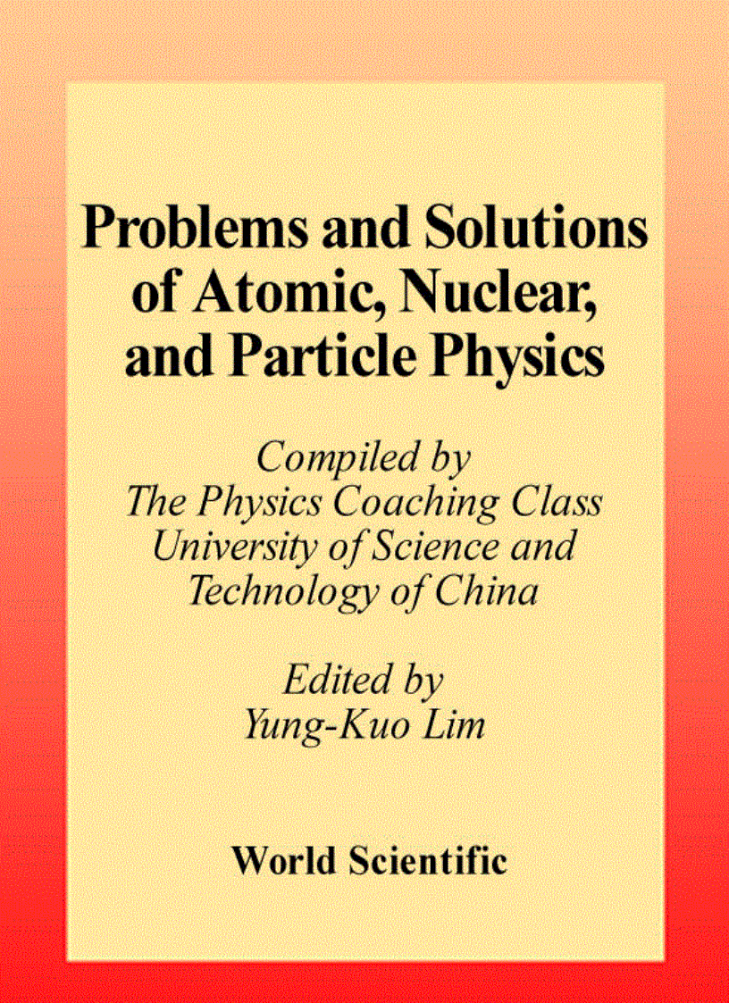 image for page Problems and Solutions on Atomic Nuclear and Particle Physics
