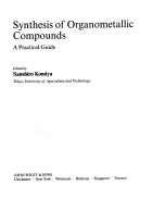 Synthesis of Organometallic Compounds A Practical Guide