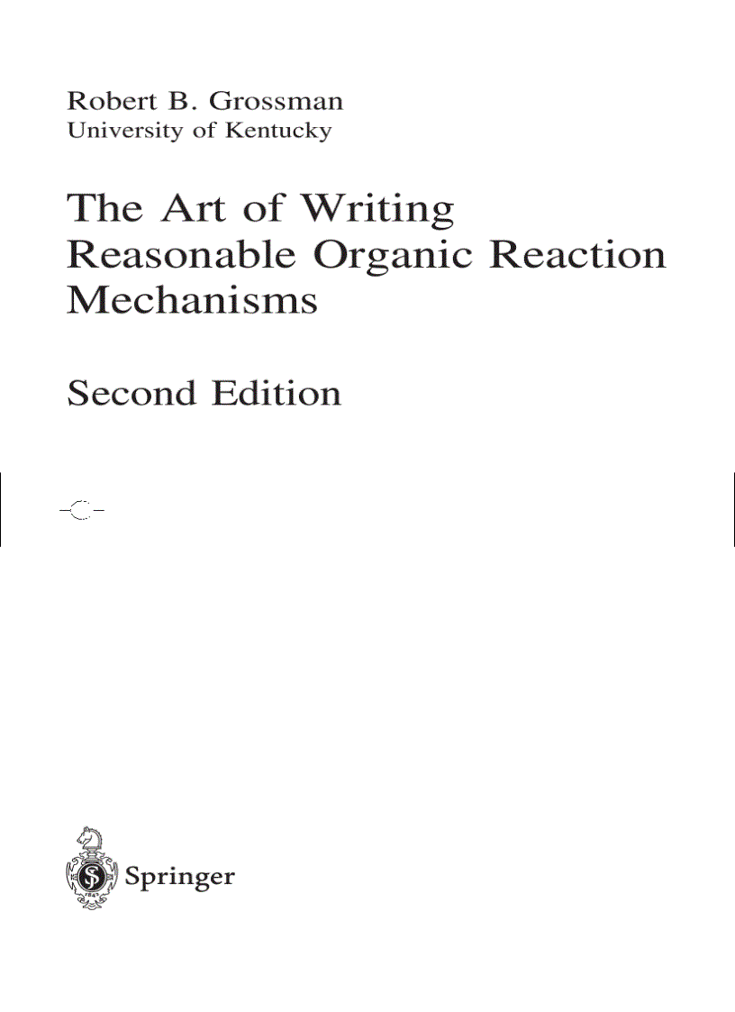 The Art of Writing Reasonable Organic Reaction Mechanisms 2nd Edition