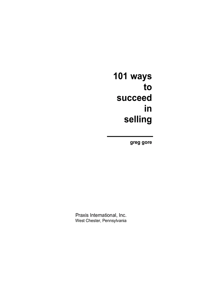 101 Ways to Succeed in Selling By Greg Gore