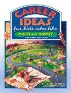 Career Ideas for Kids Who Like Math and Money 2nd Edition