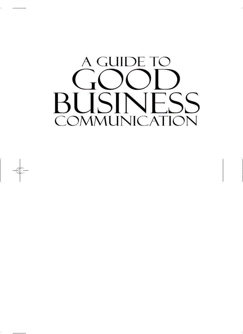 A Guide to Good Business Communications 5th Edition