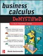 Business Calculus Demystified A Self Teaching Guide 1st Edition