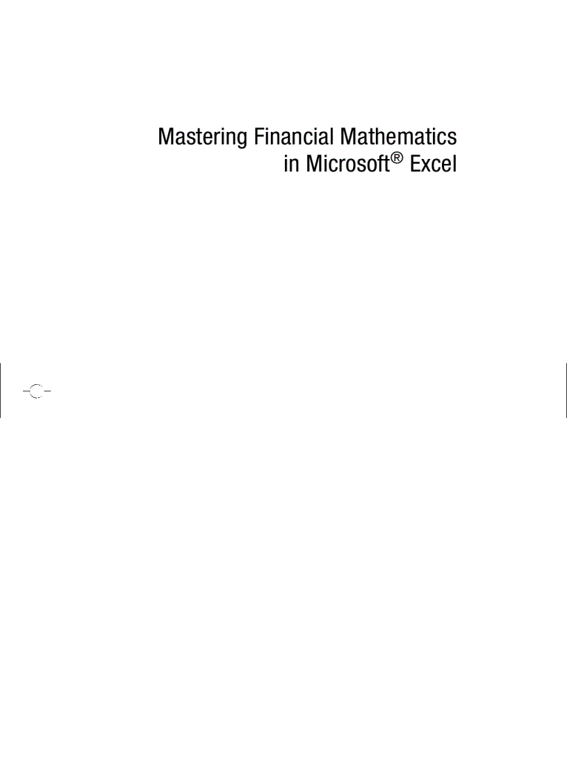 Mastering Financial Mathematics in Microsoft Excel 1st Edition