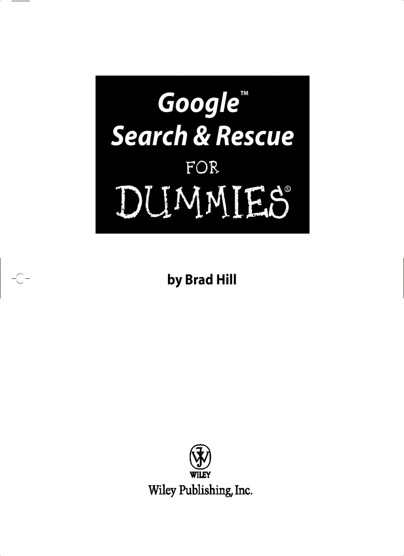Google Search and Rescue For Dummies