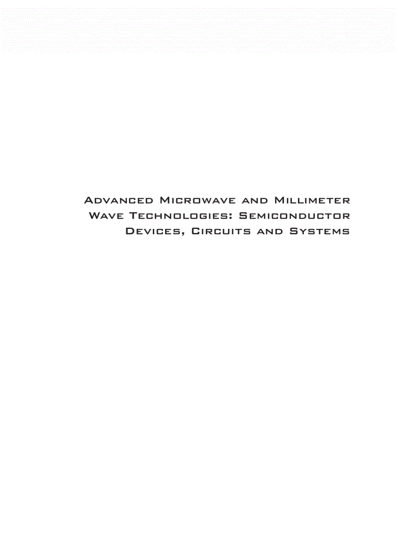 image for page Advanced Microwave and Millimeter Wave Technologies Semiconductor Devices Circuits and Systems