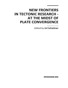 New Frontiers in Tectonic Research At the Midst of Plate Convergence