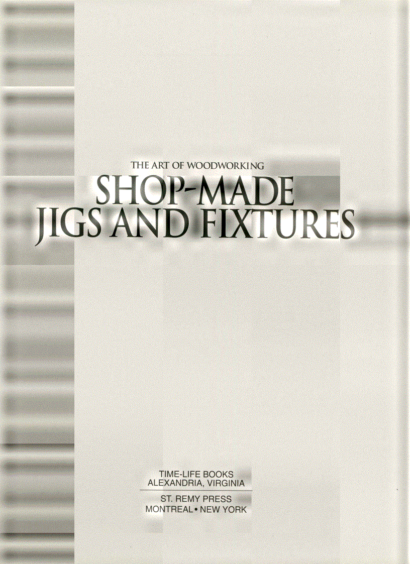 image for page The Art of Woodworking Vol 06 Shop Made Jigs and Fixtures