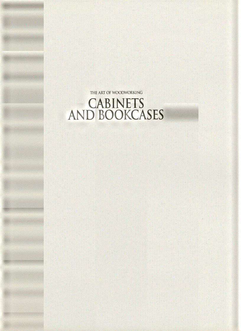 image for page The Art of Woodworking Vol 13 Cabinets and Bookcases