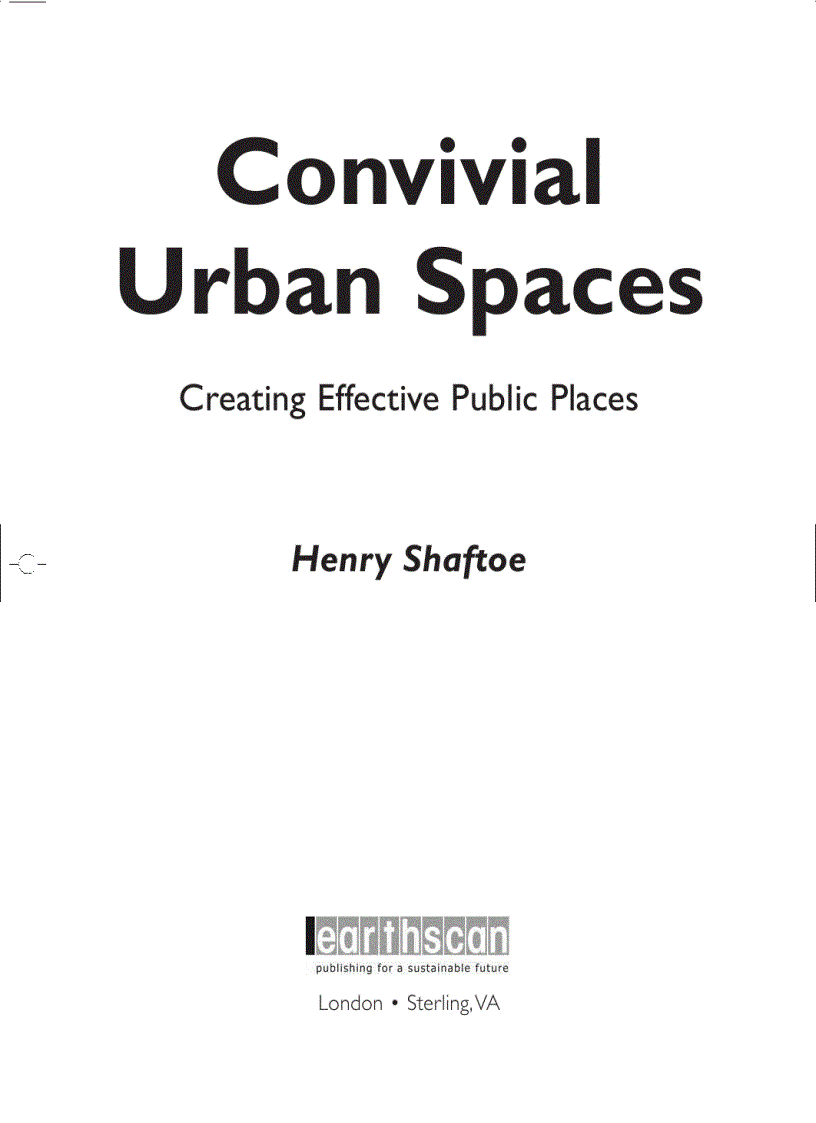 Convivial Urban Spaces Creating Effective Public Spaces