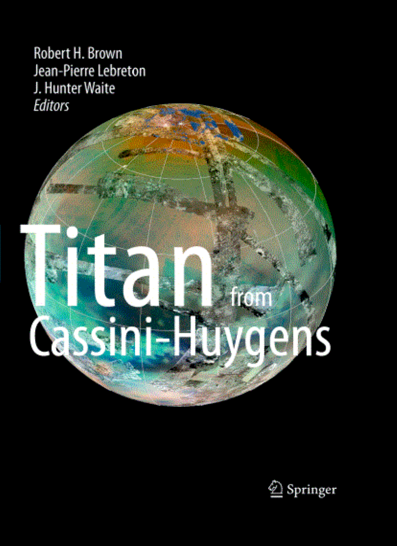 Titan from Cassini Huygens 1st Edition