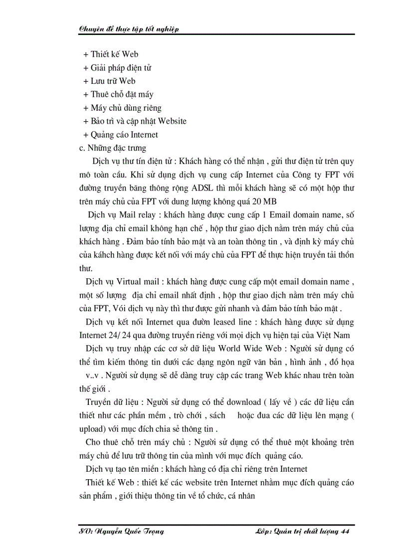 image for page Một số giải pháp nâng cao chất lượng cung cấp dịch vụ Internet và viễn thông tại Công ty phát triển đầu tư công nghệ FPT