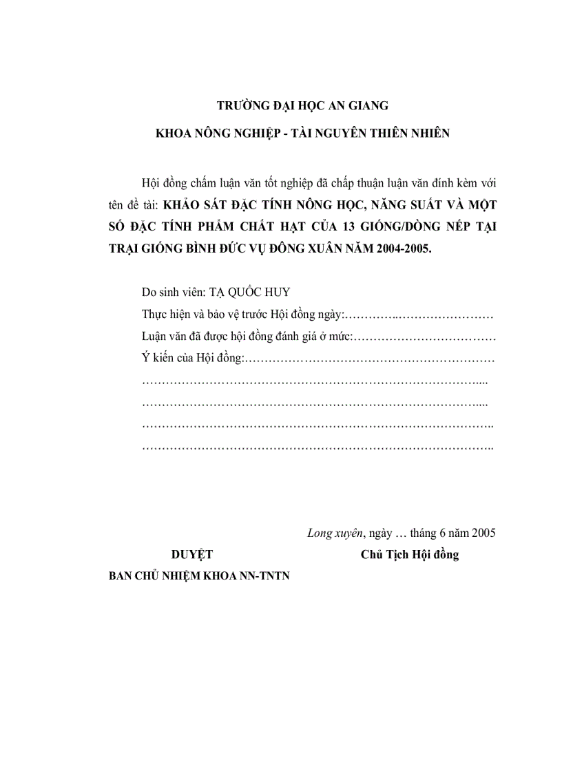 image for page Khảo Sát Đặc Tính Nông Học Năng Suất Và Một Số Đặc Tính Phẩm Chất Hạt Của 13 Giống Dòng Nếp Tại Trại Giống Bình Đức Vụ Đông Xuân Năm 2004 2005