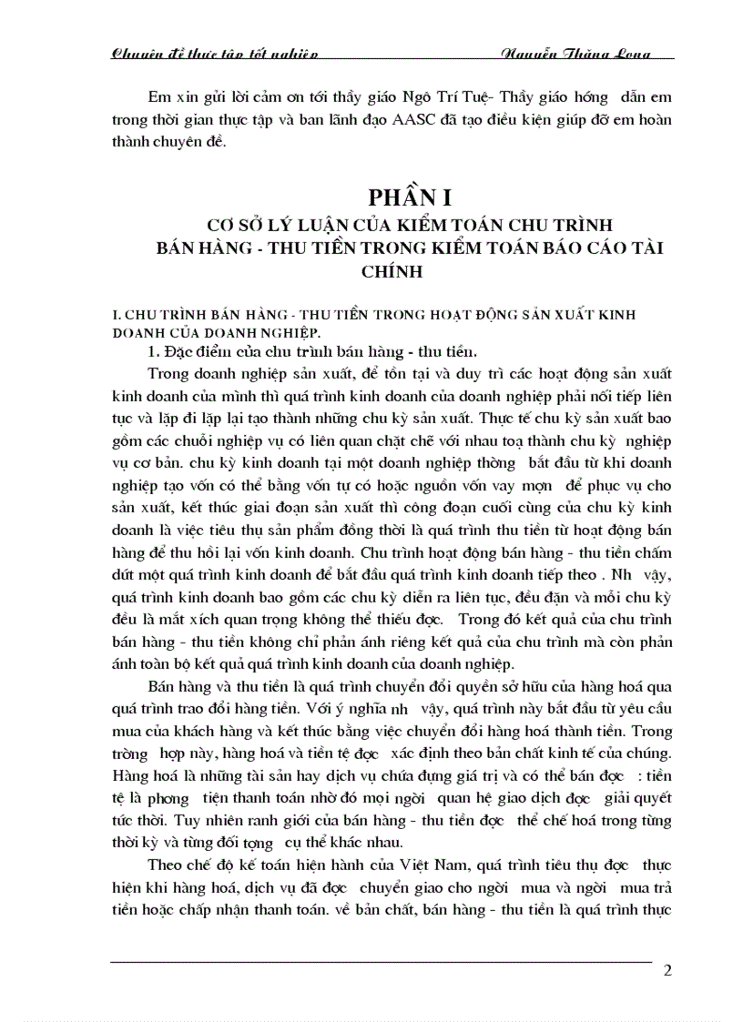 Kiểm toán bán hàng thu tiền trong Báo cáo tài chính doCông ty TNHH Dịch vụ tư vấn tài chính kế toán và kiểm toán thực hiện