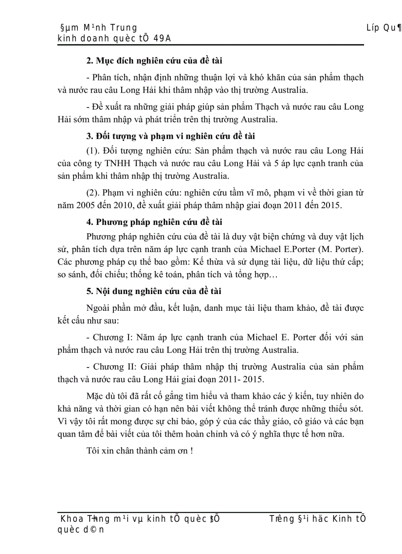 Vâ n du ng mô hi nh ca nh tranh cu a Michael E Poter đê phân ti ch ti nh hi nh ca nh tranh cu a mă t ha ng Thạch và nước rau câu Long Hải cu a công ty TNHH Thạch rau câu Long Hải trên thị trường Au