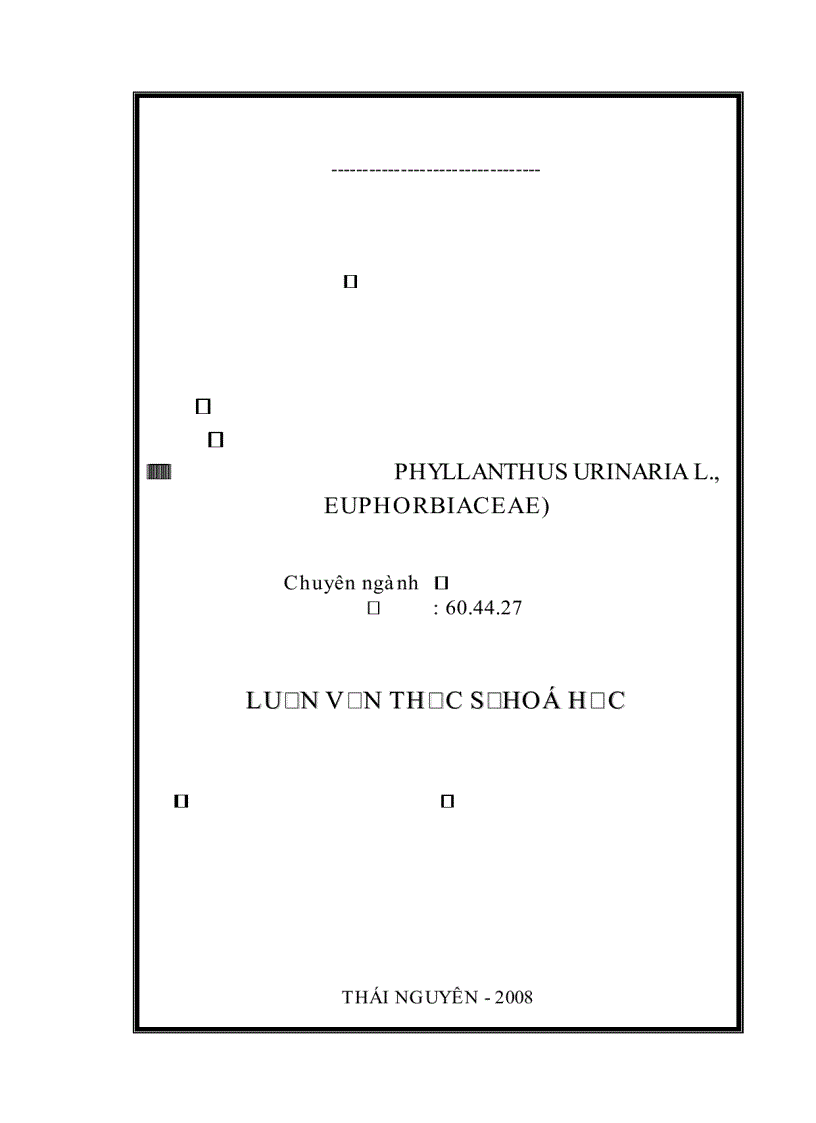image for page Nghiên cứu hóa học và nhận dạng một số nhóm chất có trong cây chó đẻ răng cưa Phyllanthus urinaria L Euphorbiaceae