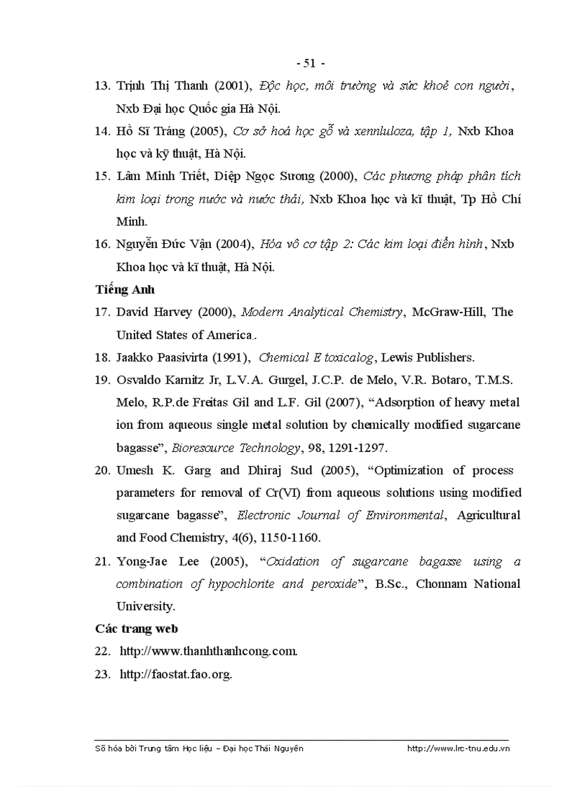 image for page Nghiên cứu khả năng hấp phụ một số ion kim loại nặng trên vật liệu hấp phụ chế tạo từ bã mía và thăm dò xử lí môi trường