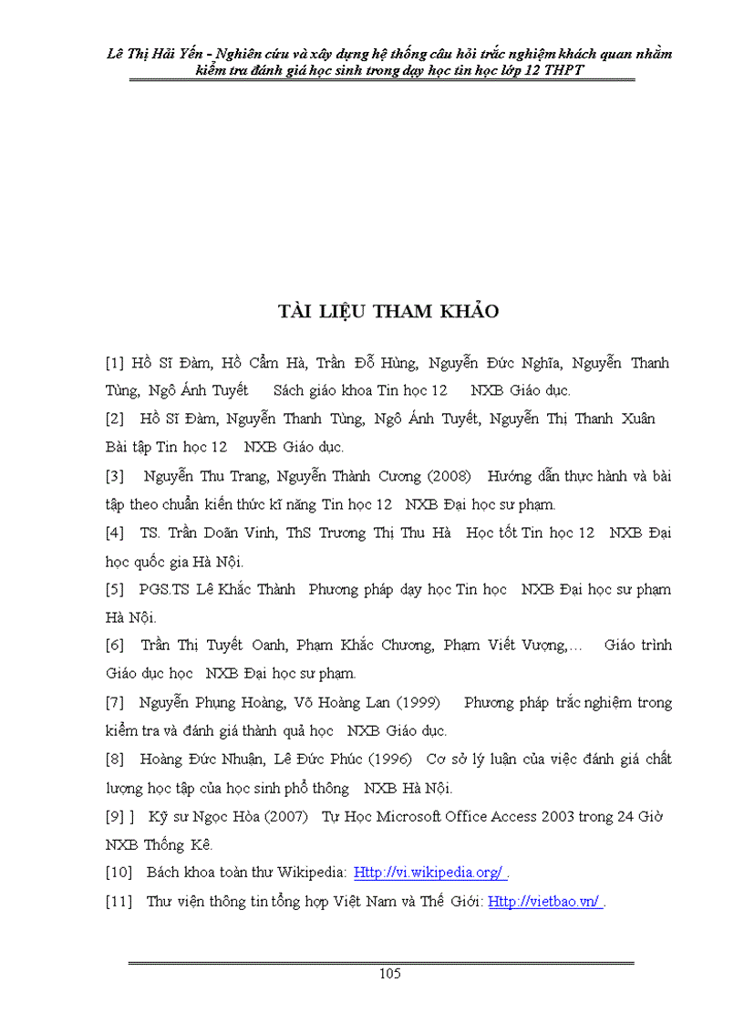 image for page Nghiên cứu và xây dựng hệ thống câu hỏi trắc nghiệm khách quan nhằm kiểm tra và đánh giá học sinh trong dạy học Tin học 12 ở trường THPT