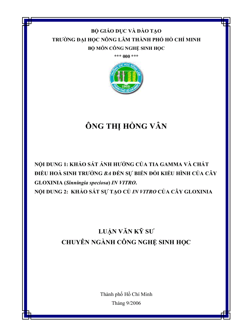 NỘI DUNG 1 KHẢO SÁT ẢNH HƯỞNG CỦA TIA GAMMA VÀ CHẤT ĐIỀU HOÀ SINH TRỞNG BA ĐẾN SỰ BIẾN ĐỔI KIỂU HÌNH CỦA CÂY GLOXINIA Sinningia speciosa IN VITRO NỘI DUNG 2 KHẢO SÁT SỰ TẠO CỦ CỦA CÂY GLOX
