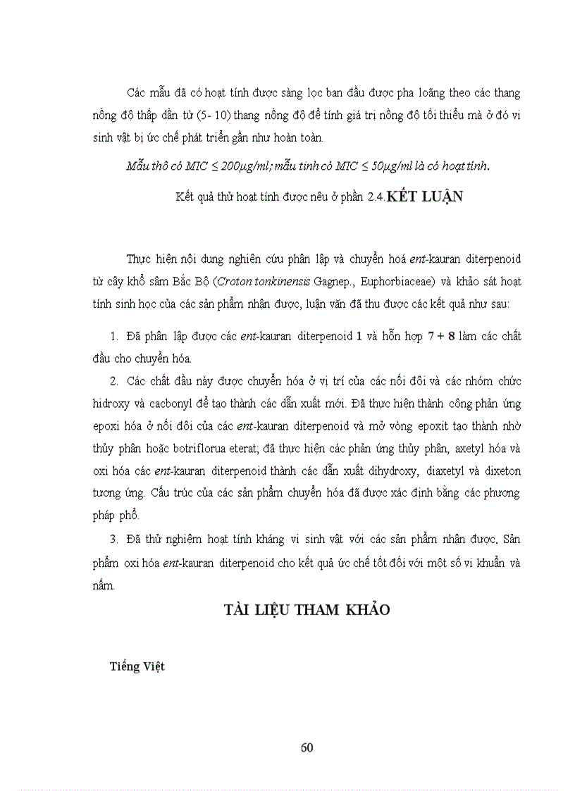 image for page Nghiên cư u bán tổng hợp các dẫn xuất của ent kauran diterpenoid từ cây khổ sâm Bắc Bộ Croton tonkinensis Gagnep Euphorbiaceae và khảo sát hoạt tính sinh học của chúng
