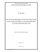 Xây dựng sơ đồ khối và chương trình phân loại vỏ Trái đất phục vụ dự báo động đất cực đại lãnh thổ Việt Nam