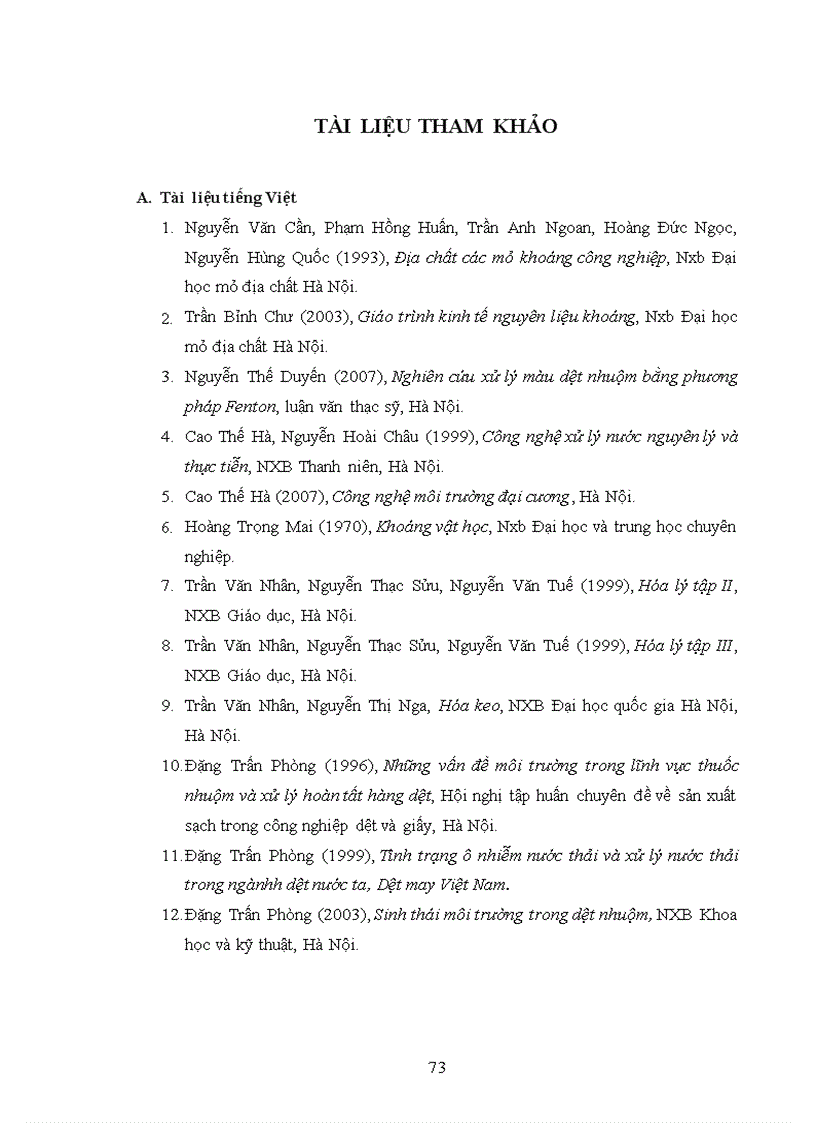 image for page Nghiên cứu nhằm tìm ra loại xúc tác phù hợp cho quá trình oxi hóa pha lỏng để xử lý chất hữu cơ khó phân hủy sinh học