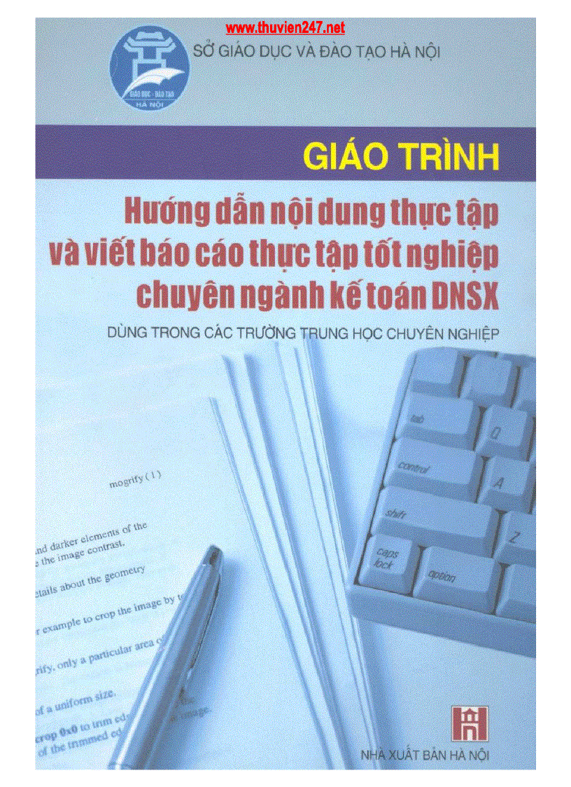 image for page Giáo trình Hướng dẫn nội dung thực tập và viết báo cáo thực tập tốt nghiệp chuyên ngành kế toán DNSX