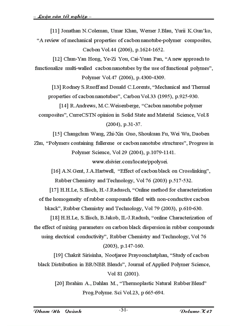 image for page Nghiên cứu và so sánh ảnh hưởng của chất độn muội than và cacbon nanotubes lên tính chất và cấu trúc các vật liệu polyme tổ hợp trên cơ sở cao su thiên nhiên NR và cao su tổng hợp SBR PP