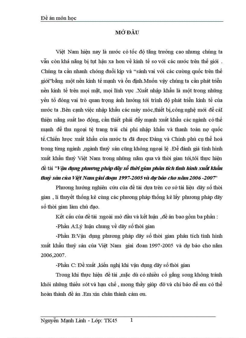 Vận dụng phương pháp dãy số thời gian phân tích tình hình xuất khẩu thuỷ sản của Việt Nam giai đoạn 1997 2005 và dự báo cho năm 2006 2007