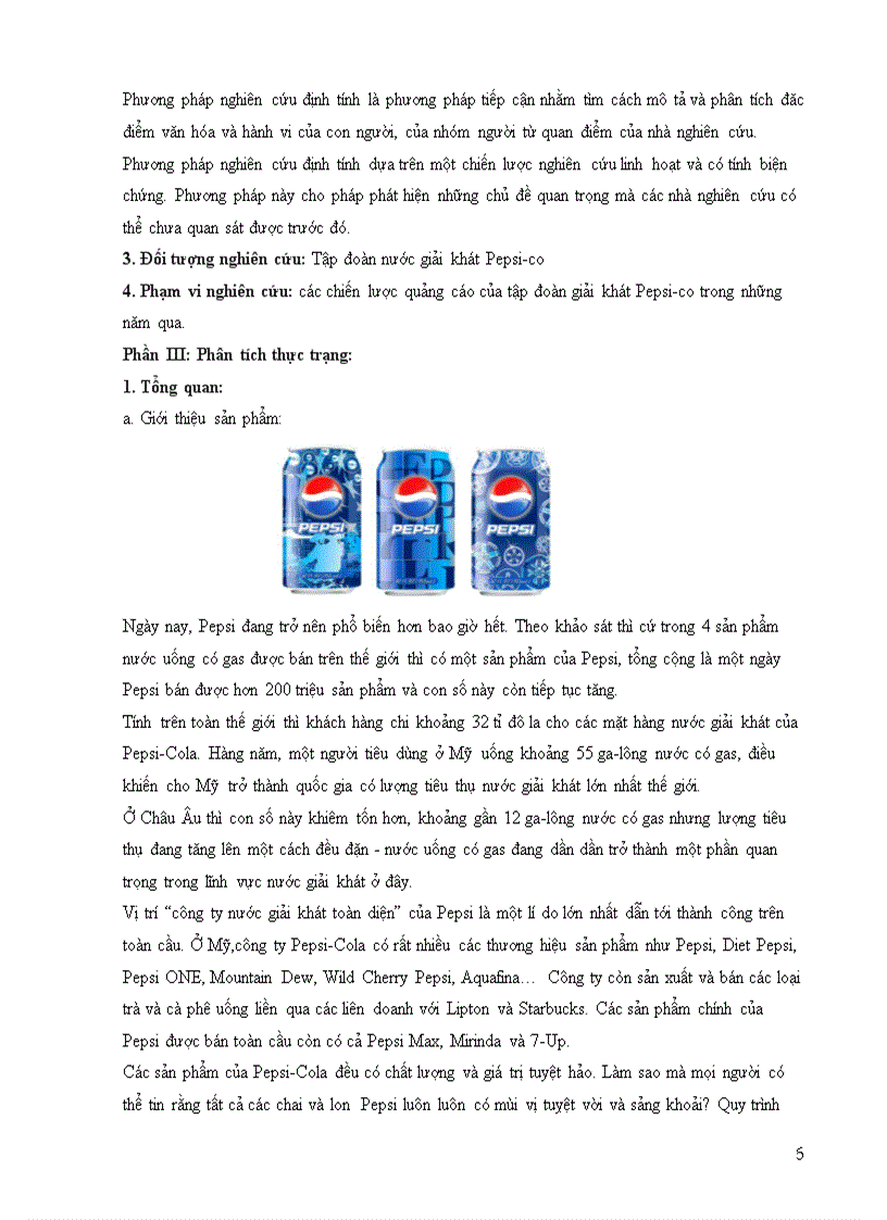 Đề tài quảng cáo về Pepsi giúp khách hàng có thể hiểu rõ hơn về sản phẩm và củng cố niềm tin của khách hàng về sản phẩm