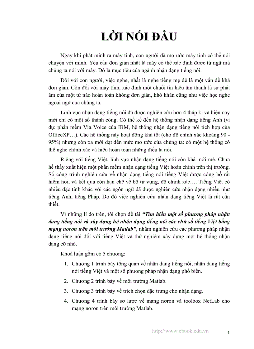 Tìm hiểu một số phương pháp nhận dạng tiếng nói và xây dựng hệ nhận dạng tiếng nói các chữ số tiếng Việt bằng mạng nơron trên môi trường Matlab
