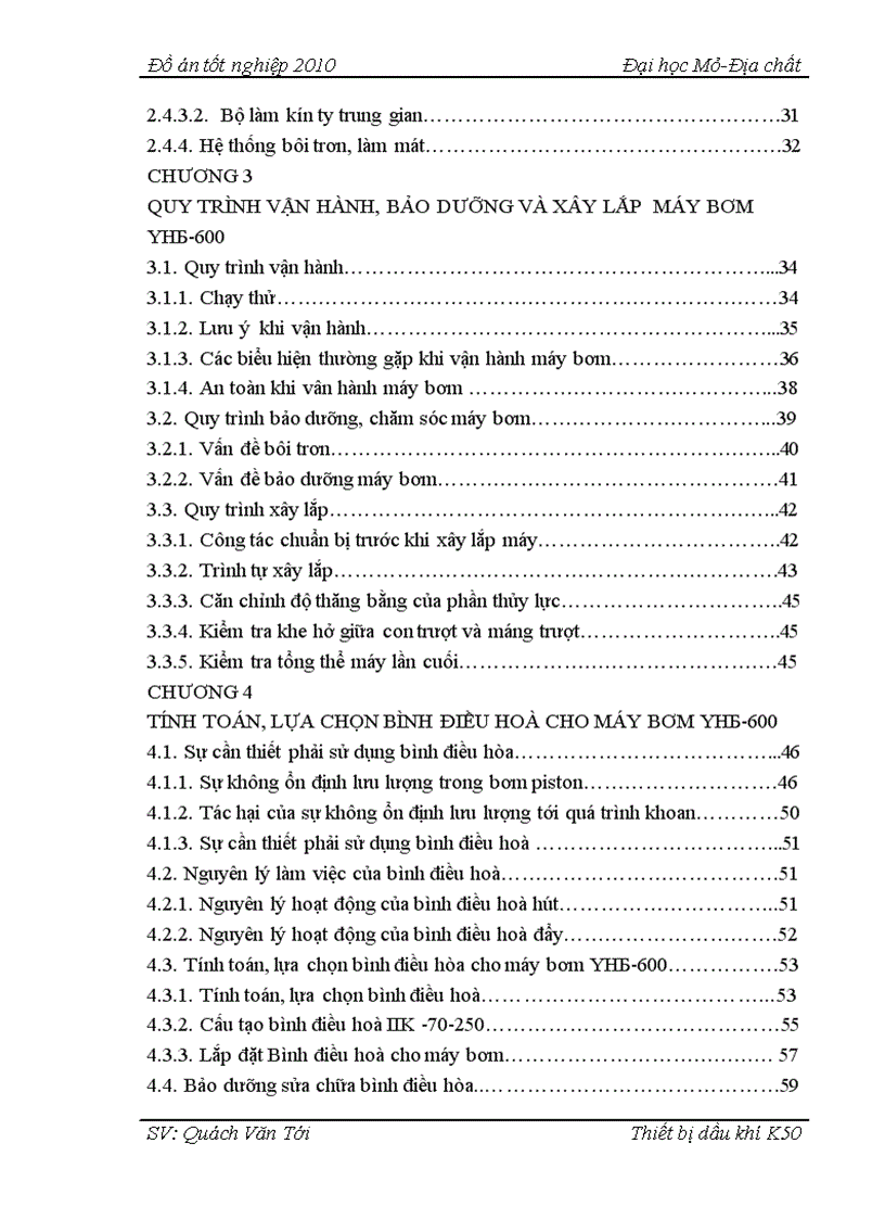 Nghiên cứu cấu tạo nguyên lý làm việc quy trình bảo dưỡng máy bơm khoan YHБ 600 Chuyên đề Tính toán lựa chọn bình điều hoà cho máy bơm YHБ 600