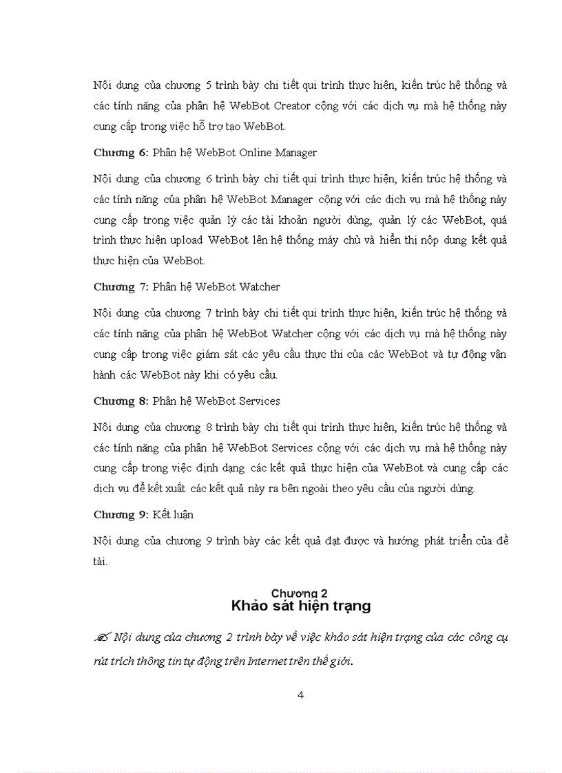 image for page Nghiên cứu và phát triển hệ thống xây dựng và vận hành tự động webbot thu thập thông tin trên internet để cung ứng các dịch vụ web theo yêu cầu