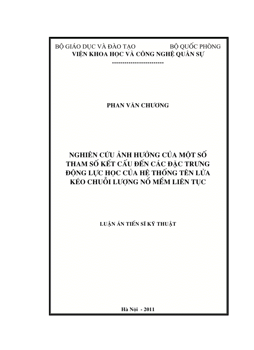 image for page LV tiến sỹ Nghiên cứu ảnh hưởng của một số tham số kết cấu đến các đặc trưng động lực học của hệ thống tên lửa kéo chuỗi lượng nổ mềm liên tục