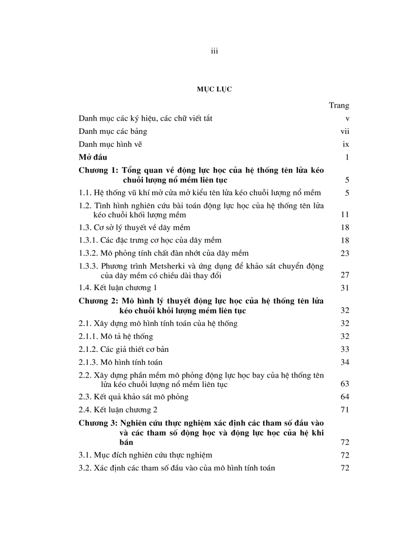 image for page LV tiến sỹ Nghiên cứu ảnh hưởng của một số tham số kết cấu đến các đặc trưng động lực học của hệ thống tên lửa kéo chuỗi lượng nổ mềm liên tục