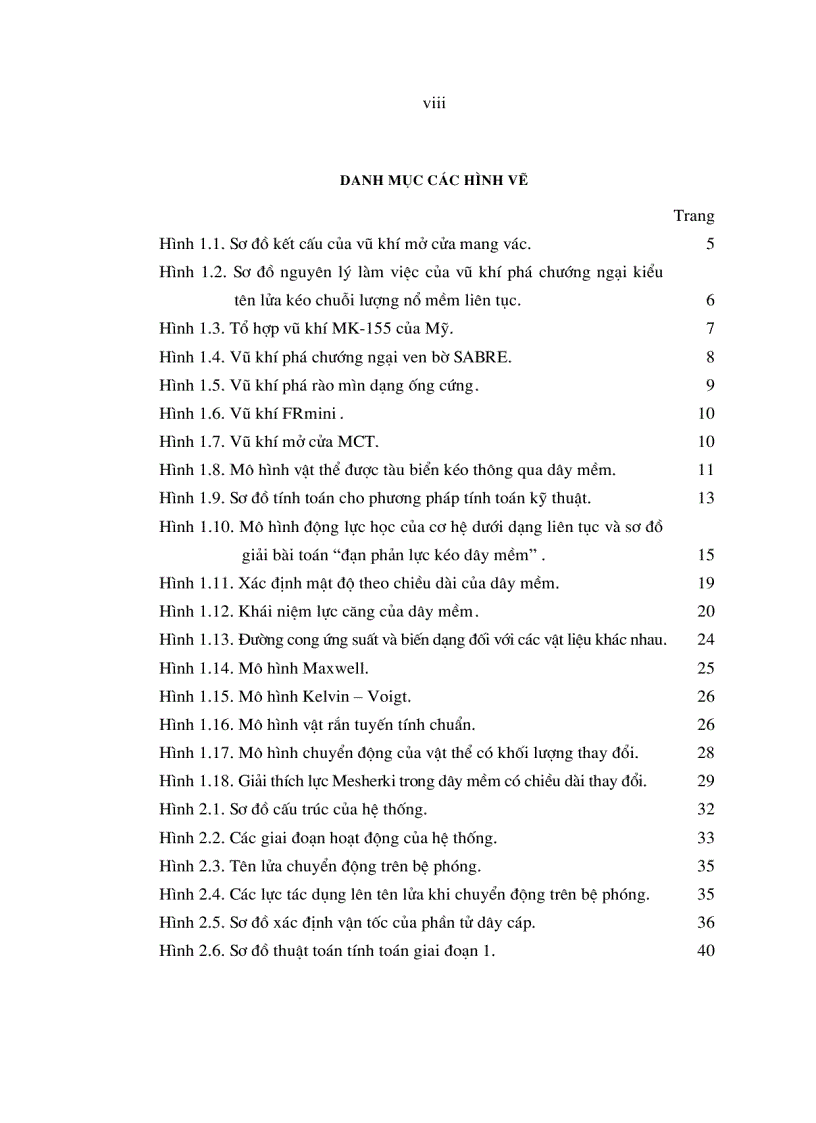 image for page LV tiến sỹ Nghiên cứu ảnh hưởng của một số tham số kết cấu đến các đặc trưng động lực học của hệ thống tên lửa kéo chuỗi lượng nổ mềm liên tục