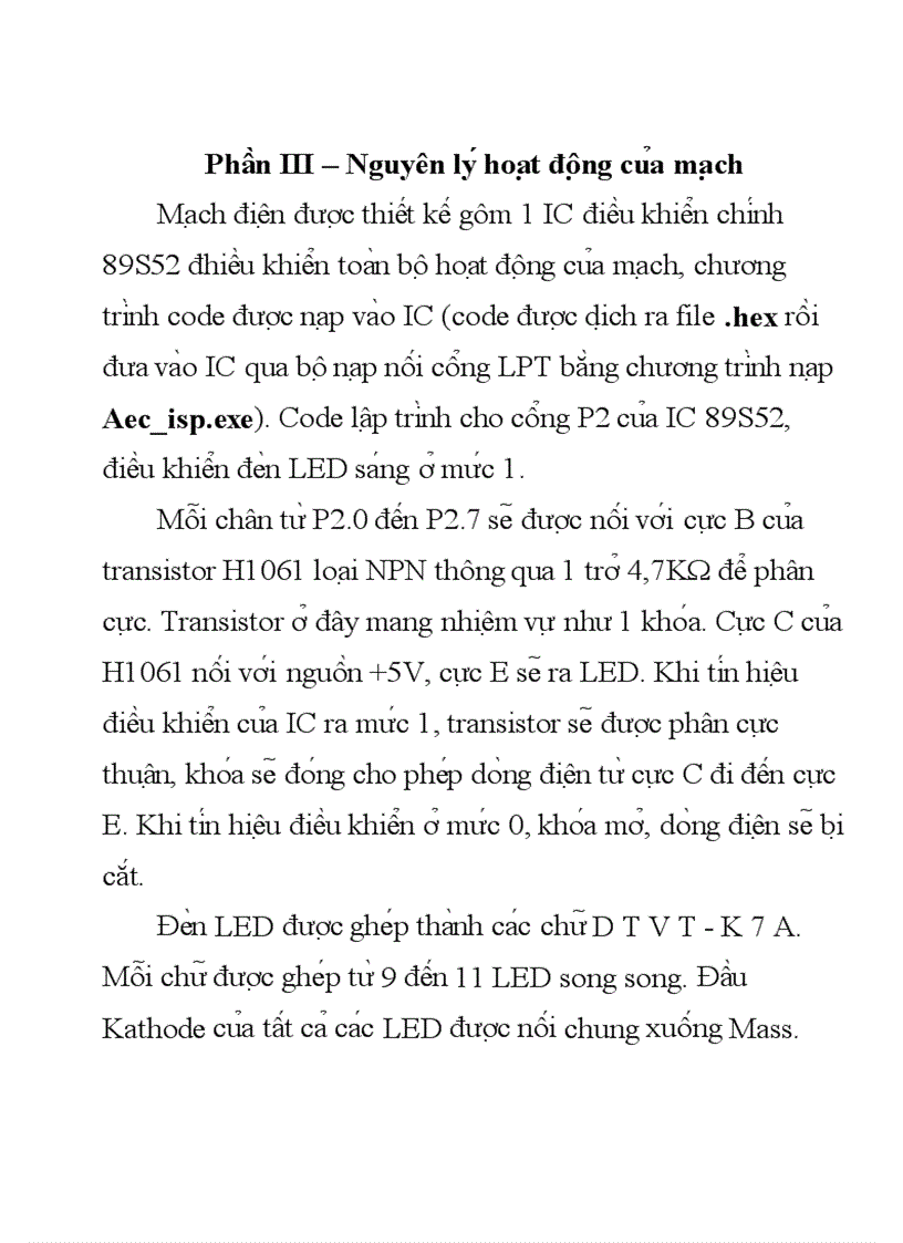 image for page Xếp led thành dòng chữ DTVT K7A ghép lối với vi điều khiển 8051 Viết chương trình điều khiển cho chạy từng chữ từ trái sang phải từ phải sang trái sang đồng thời nhấp nháy
