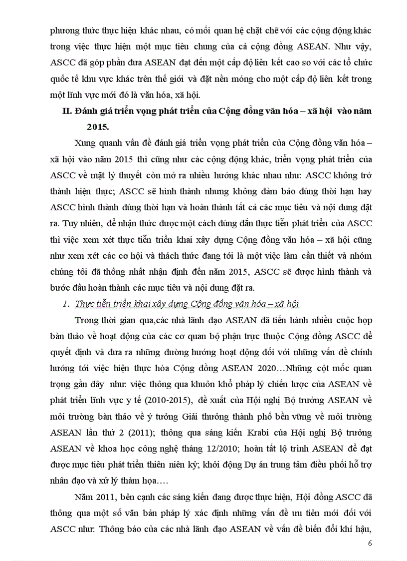 Mô hình liên kết của Cộng đồng văn hóa xã hội ASEAN và đưa ra những đánh giá cách khách quan triển vọng phát triển của cộng đồng này đến năm 2015