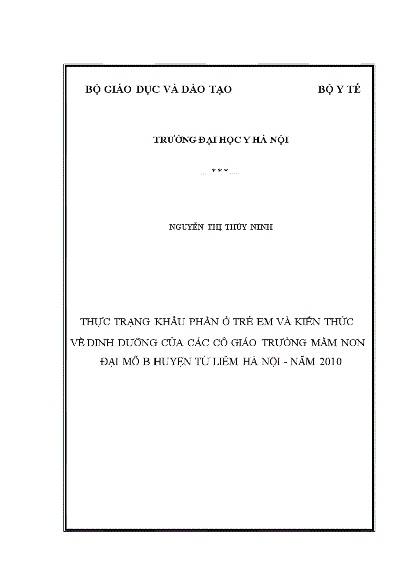 image for page Thực trạng về khẩu phần ở trẻ em và kiến thức về dinh dưỡng của các cô giáo Trường Mầm non Đại Mỗ B huyện Từ Liêm Hà Nội năm 2010