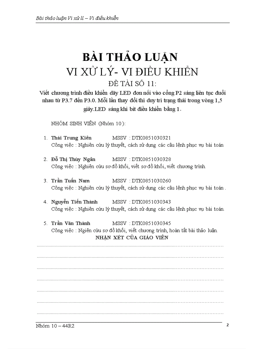 image for page Viết chương trình điều khiển dãy LED đơn nối vào cổng P2 sáng liên tục đuổi nhau từ P3 7 đến P3 0 Mỗi lần thay đổi thì duy trì trạng thái trong vòng 1 5 giây LED sáng khi bit điều khiển bằng