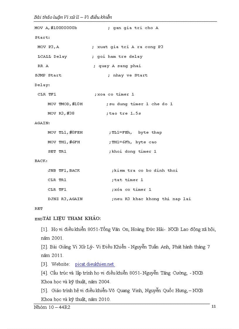 image for page Viết chương trình điều khiển dãy LED đơn nối vào cổng P2 sáng liên tục đuổi nhau từ P3 7 đến P3 0 Mỗi lần thay đổi thì duy trì trạng thái trong vòng 1 5 giây LED sáng khi bit điều khiển bằng