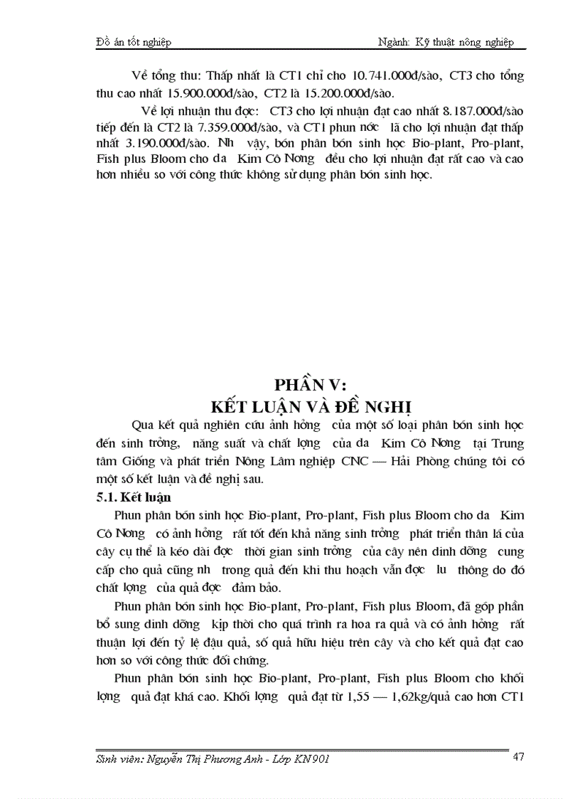 image for page Nghiên cứu ảnh hưởng của một số loại phân bón sinh học Bio plant pro plant fish plus bloom đến sự sinh trưởng phát triển và năng suất chất lượng dưa Kim Cô Nương trồng trong nhà kính vụ Xuân Hè